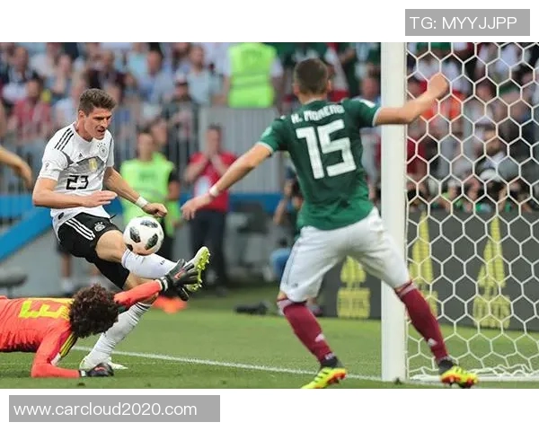 德国与墨西哥队精彩对决直播全程回顾与分析 德国与墨西哥队精彩对决直播全程回顾与分析